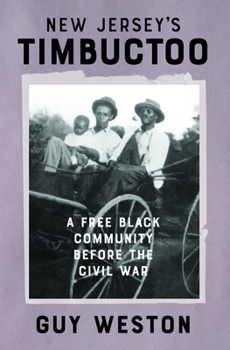 New Jersey's Timbuctoo: A Free Black Community Before the Civil War (American Heritage)