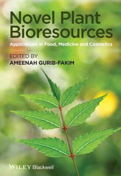 Hardcover Novel Plant Bioresources: Applications in Food, Medicine and Cosmetics Book