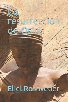 La resurrección de Osiris (SERIE DE CUENTOS DE SUSPENSIÓN Y TERROR) (Spanish Edition)