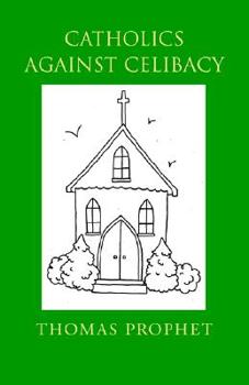 Paperback Catholics Against Celibacy Book