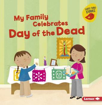 Paperback My Family Celebrates Day of the Dead Book