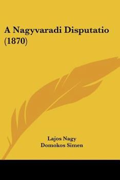 Paperback A Nagyvaradi Disputatio (1870) [Hebrew] Book