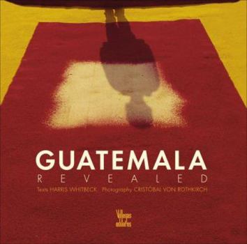 Hardcover Guatemala Revealed Book