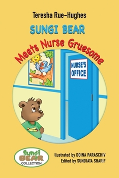Paperback Sungi Bear Meets Nurse Gruesome Book