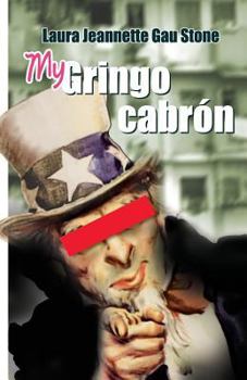 Paperback My Gringo Cabrón Book