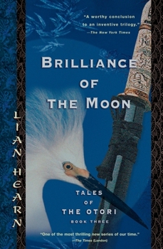 Paperback Brilliance of the Moon: Tales of the Otori, Book Three Book