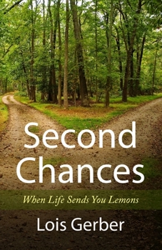 Paperback Second Chances: When Life Sends You Lemons Book