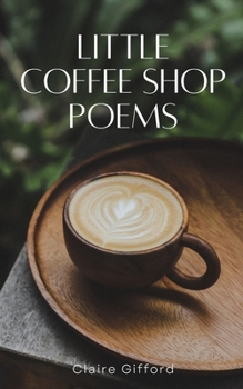 Paperback Little Coffee Shop Poems Book