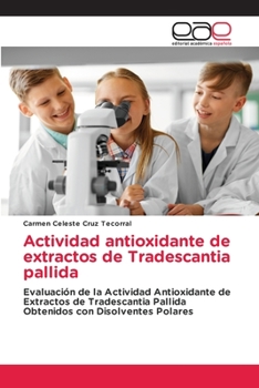 Paperback Actividad antioxidante de extractos de Tradescantia pallida [Spanish] Book