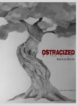 Hardcover Ostracized: Abuse on our family tree Book
