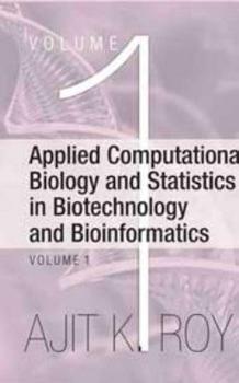 Hardcover Applied Computational Biology and Statistics in Biotechnology and Bioinformatics Book
