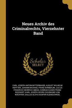 Paperback Neues Archiv des Criminalrechts, Vierzehnter Band [German] Book