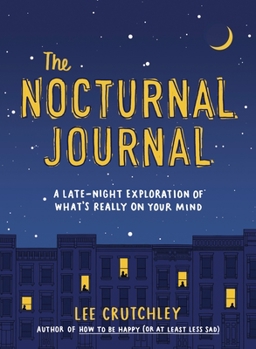 Paperback The Nocturnal Journal: A Late-Night Exploration of What's Really on Your Mind Book