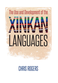 Paperback The Use and Development of the Xinkan Languages Book