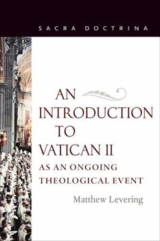 Paperback An Introduction to Vatican II As An Ongoing Theological Event Book