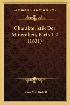 Paperback Charakteristik Der Mineralien, Parts 1-2 (1831) [German] Book