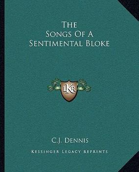 Paperback The Songs Of A Sentimental Bloke Book