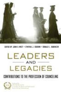 Paperback Leaders and Legacies: Contributions to the Profession of Counseling Book