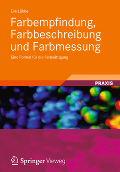 Paperback Farbempfindung, Farbbeschreibung Und Farbmessung: Eine Formel Für Die Farbsättigung [German] Book