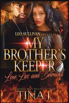 Paperback My Brother's Keeper: Love, Lies & Betrayal Book