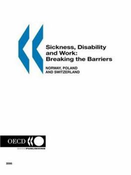 Sickness Disability and Work: Norway Poland and Switzerland