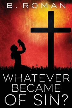 Paperback Whatever Became of Sin [Large Print] Book