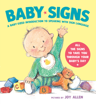 Board book Baby Signs: A Baby-Sized Introduction to Speaking with Sign Language Book