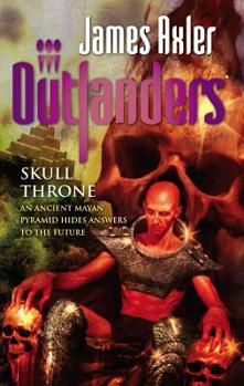 Skull Throne - Book #41 of the Outlanders