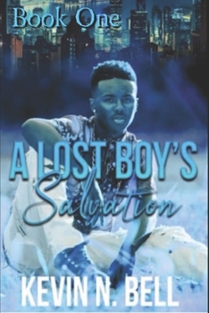 A Lost Boy's Salvation: Volume 1
