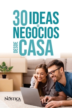 Paperback 30 Ideas de Negocios Desde Casa [Spanish] Book