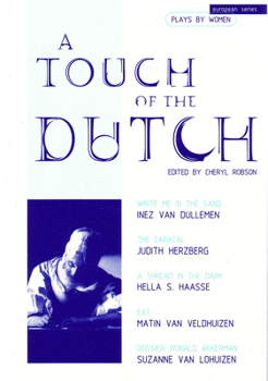 Paperback A Touch of the Dutch: Plays by Women Book