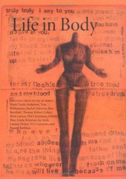 Paperback Life in Body: Writings from House of Mercy Book