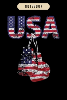 Notebook: Boxing gloves american flag for july 4th  journal|6x9(100 pages)Blank Lined Journal For kids, student, school, women, girls, boys, men, birthday gifts|Boxer gifts Notebook