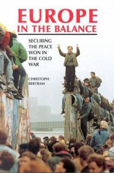 Paperback Europe in the Balance: Securing the Peace Won in the Cold War Book