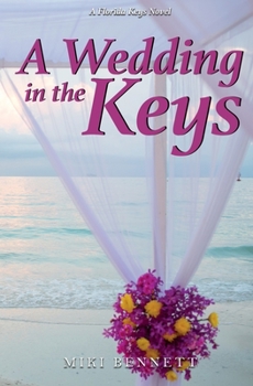 Paperback A Wedding in the Keys: A Florida Keys Novel Book