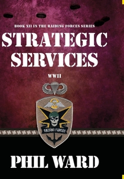 Strategic Services (Raiding Forces Book 12) - Book #12 of the Raiding Forces