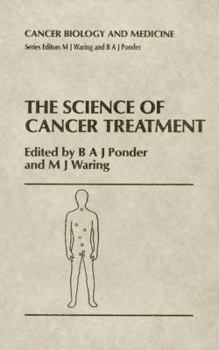 The Science of Cancer Treatment