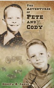 Paperback The Adventures of Pete and Cody Book