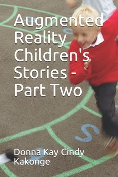 Paperback Augmented Reality Children's Stories - Part Two Book