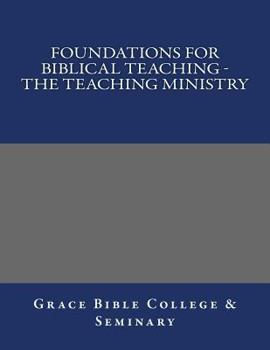 Paperback Foundations for Biblical Teaching - The Teaching Ministry Book