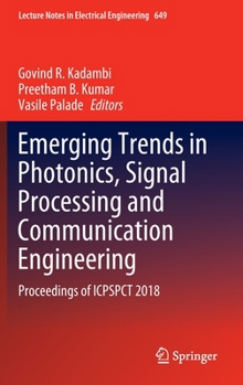 Hardcover Emerging Trends in Photonics, Signal Processing and Communication Engineering: Proceedings of Icpspct 2018 Book