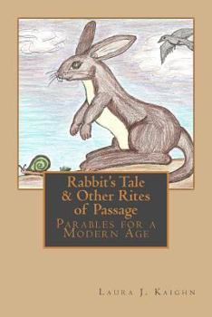 Paperback Rabbit's Tale & Other Rites of Passage: Parables for a Modern Age Book