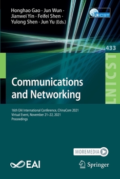 Paperback Communications and Networking: 16th Eai International Conference, Chinacom 2021, Virtual Event, November 21-22, 2021, Proceedings Book