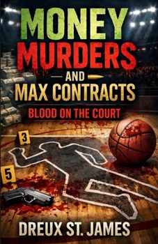Paperback Money Murder and Max Contracts: Blood on the Court Book