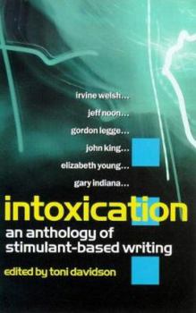 Paperback Intoxication: An Anthology of Stimulant-Based Writing Book