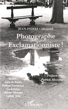 Paperback Photographe Exclamationniste ! [French] Book