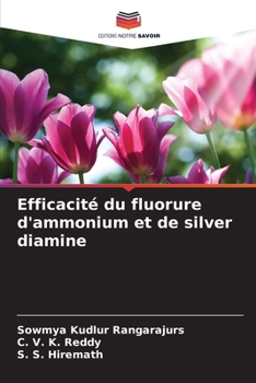 Efficacité du fluorure d'ammonium et de silver diamine