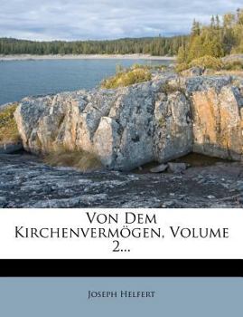 Paperback Von Dem Kirchenvermogen, Zweiter Theil [German] Book