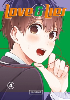 恋と嘘 4 - Book #4 of the Love and Lies