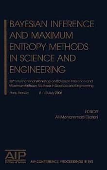 Bayesian Inference and Maximum Entropy Methods in Science and Engineering : 26th International Workshop on Bayesian Inference and Maximum Entropy Methods in Science and Engineering